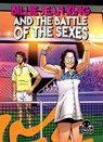 Billie Jean King and the Battle of the Sexes - Chris Bowman - 9798886875560