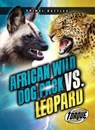 African Wild Dog Pack vs. Leopard - Nathan Sommer - 9798886879582