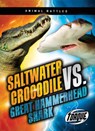 Saltwater Crocodile vs. Great Hammerhead Shark - Nathan Sommer - 9798886879636