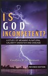 Is God Incompetent? - Geoffrey E. L. Bennett - 9798886921410