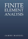 Finite Element Analysis - James Mandel - 9798886930696