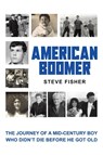 American Boomer - Steve Fisher - 9798886937770