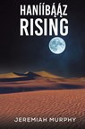 Haniibaaz Rising - Jeremiah Murphy - 9798886939583