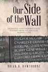 Our Side of the Wall - Brian B. Hawthorne - 9798887030616