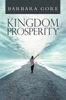 Kingdom Prosperity - Barbara Gore - 9798887031538