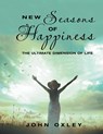 New Seasons of Happiness - John Oxley - 9798887031682