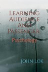 Learning Audience And Passenger - John Lok - 9798887046402