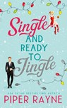 Single & Ready to Jingle - Piper Rayne - 9798887141428
