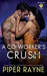 A Co-Worker's Crush - Piper Rayne - 9798887142128