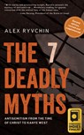 The 7 Deadly Myths: Antisemitism from the Time of Christ to Kanye West (Second Edition, Revised and Supplemented) - Alex Ryvchin - 9798887193304