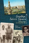 Goodbye, Tahrir Square - Zarmati Elio - 9798887196664