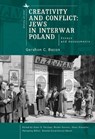 Creativity and Conflict. Jews in Interwar Poland. - Gershon C. Bacon - 9798887197265