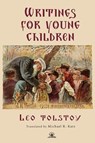 Leo Tolstoy's Writings for Young Children - Leo Tolstoy - 9798887198323