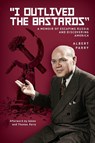 "I Outlived the Bastards" - Albert Parry - 9798887198804