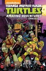 Teenage Mutant Ninja Turtles: Amazing Adventures Omnibus - Landry Q. Walker ; Matthew K. Manning - 9798887241920