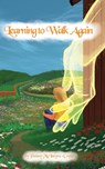 Learning to Walk Again - Penny McIntyre-Crain - 9798887293721