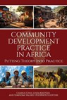 Community Development Practice in Africa - Charles Gyan ; Linda Kreitzer ; Somnoma Valerie Ouedraogo - 9798887307183