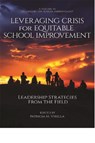 Leveraging Crisis for Equitable School Improvement - Patricia M. (Montclair State University Virella - 9798887308715