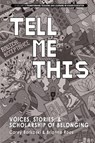 Tell Me This: Voices, Stories, and Scholarship of Belonging - Carey Borkoski - 9798887308890