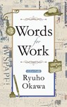 Words for Work - OKAWA,  Ryuho - 9798887370903
