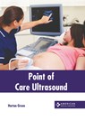 Point of Care Ultrasound - Horton Green - 9798887403816
