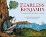 Fearless Benjamin - Marcus Rediker ; Michelle Markel - 9798887441405