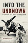 Into the Unknown - Ron Carlson - 9798887470467