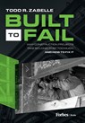 R Zabelle, T: Built to Fail - Todd R. Zabelle - 9798887501581