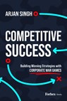 Singh, A: Competitive Success - Arjan Singh - 9798887503240