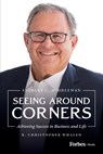 Whalen, R: Seeing Around Corners - R. Christopher Whalen - 9798887504087