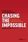 Chasing the Impossible - Rachelle Rutherford - 9798887506364