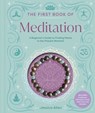 The First Book of Meditation: A Beginner's Guide to Finding Peace in the Present Moment - Jessica Allen - 9798887621821