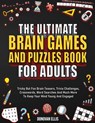 The Ultimate Brain Games And Puzzles Book For Adults - Donovan Ellis - 9798887680019