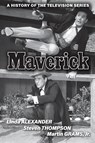 Maverick - Linda Alexander ; Steven Thompson ; Martin Grams - 9798887711928