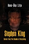 Stephen King: Stories from Five Decades of Storytelling - Hans-Åke Lilja - 9798887715728