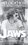 On Location on Martha's Vineyard - The Making of the Movie Jaws - 50th Anniversary Edition - Edith Blake - 9798887717609