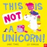 This Is Not a Unicorn! - Barry Timms - 9798887770017