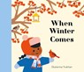 When Winter Comes - Ekaterina Trukhan - 9798887771779