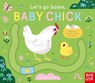 Let's Go Home, Baby Chick - Carolina Búzio - 9798887772196