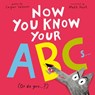 Now You Know Your ABCs: (Or Do You?) - Matt Hunt - 9798887772240