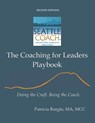The Coaching for Leaders Playbook - Patricia Burgin - 9798887970844