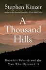 A Thousand Hills - Stephen Kinzer - 9798887980508