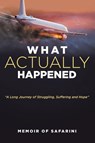 What Actually Happened - Safarini - 9798888102077