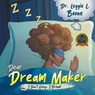 Dear Dream Maker - Leggie L. Boone - 9798888109663