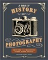A Brief History of Photography - David S. Young - 9798888143063
