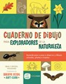 Cuaderno de Dibujo Para Exploradores de la Naturaleza / Sketchbook for Nature Explorers: Lecciones Paso a Paso Para Observar Y Dibujar Animales, Plant - Brad Woodard - 9798888144435