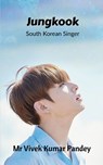 Jungkook - Vivek Kumar Pandey - 9798888155882