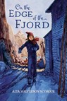 On the Edge of the Fjord - Alta Halverson Seymour - 9798888180150