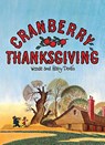 Cranberry Thanksgiving - Wende Devlin - 9798888180594