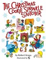 The Christmas Cookie Sprinkle Snitcher - Robert Kraus - 9798888180839
